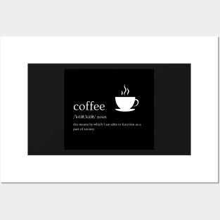 Definition of Coffee Posters and Art
